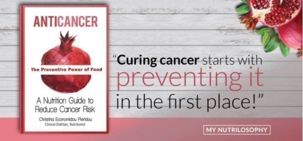 «Anticancer – The Preventive Power of Food»: Το βιβλίο της Χριστίνας Οικονομίδου που πρέπει να διαβάσετε!